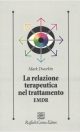 Dworkin Mark La relazione terapeutica nel trattamento EMDR