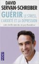 Servan Schreiber David Guerir le stress-5687e11d